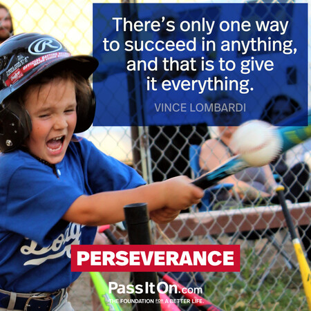 There's only one way to succeed in anything, and that is to give it everything. #<Author:0x00007f58c6909ec8>