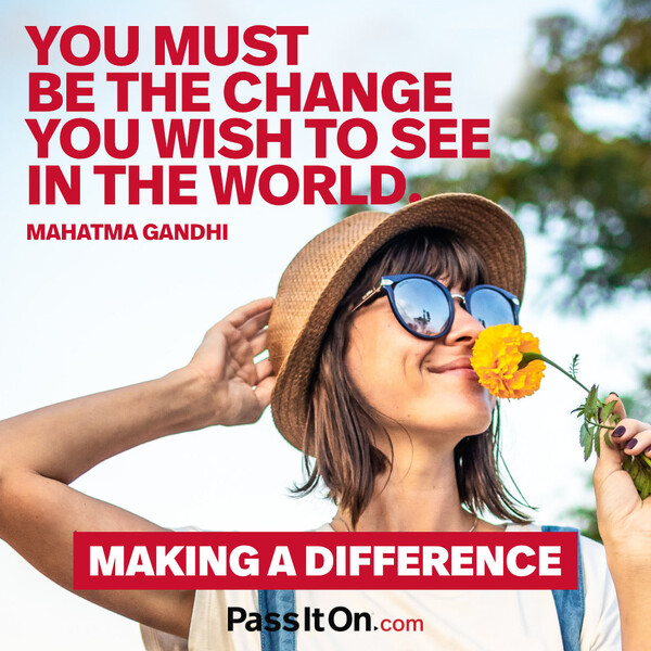 You must be the change you wish to see in the world. #<Author:0x00007f2b21b403e0>