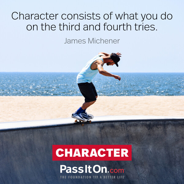Character consists of what you do on the third and fourth tries. #<Author:0x00007f2b21bde748>