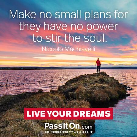 Make no small plans for they have no power to stir the soul. #<Author:0x00007f1ae809f290>