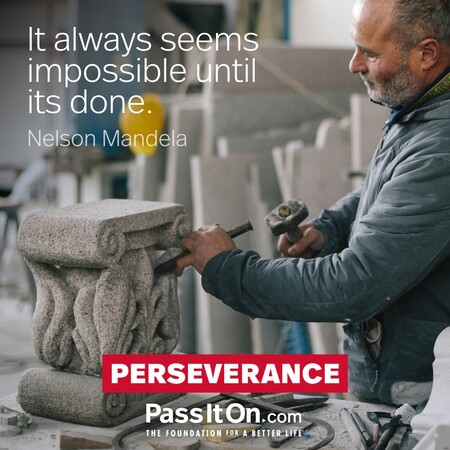 It always seems impossible until its done. #<Author:0x00007f58c67a35c0>