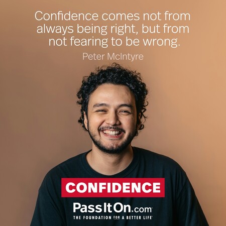 Confidence comes not from always being right, but from not fearing to be wrong. #<Author:0x00007f2b21bdb408>