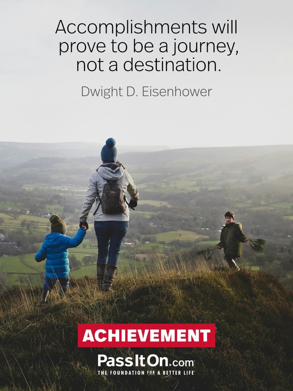 Accomplishments will prove to be a journey, not a destination. #<Author:0x00007f2b2300ce40>