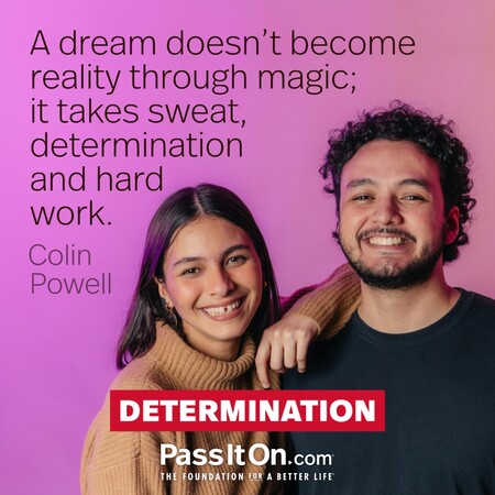 A dream doesn't become reality through magic; it takes sweat, determination and hard work. #<Author:0x00007f58c68d3fd0>