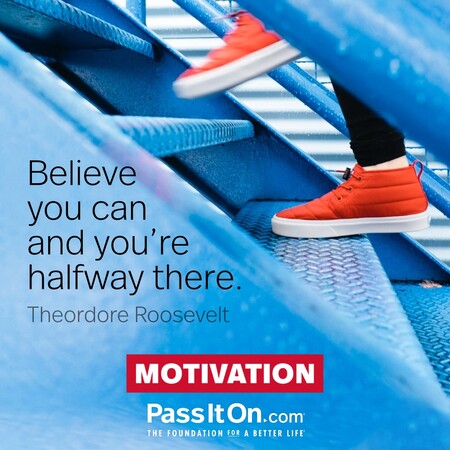 Believe you can and you're halfway there. #<Author:0x00007f2b21bf8d50>