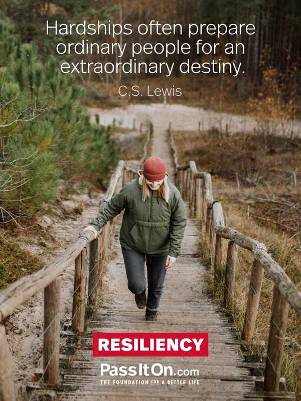 Hardships often prepare ordinary people for an extraordinary destiny. #<Author:0x00007f58c68cab60>