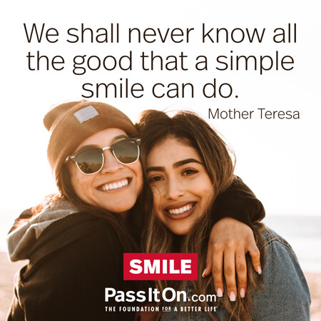 We shall never know all the good that a simple smile can do. #<Author:0x00007f7289373860>