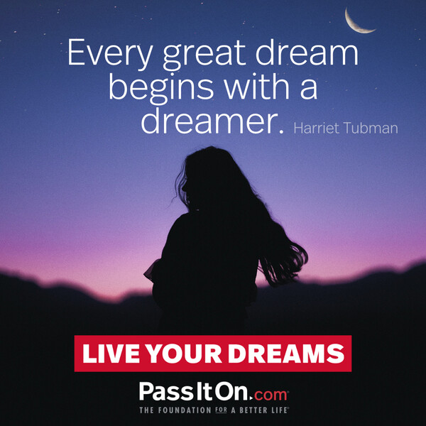 Every great dream begins with a dreamer. #<Author:0x00007f2b21be4b20>