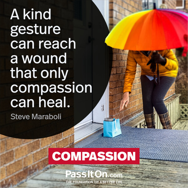 A kind gesture can reach a wound that only compassion can heal. #<Author:0x00007f2b21c12818>