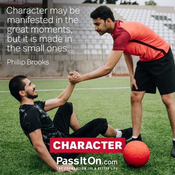 Character may be manifested in the great moments, but it is made in the small ones. #<Author:0x00007f2b21c29d88>