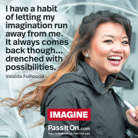 I have a habit of letting my imagination run away from me. It always comes back though... drenched with possibilities. #<Author:0x00007f1ae8bdcbd0>