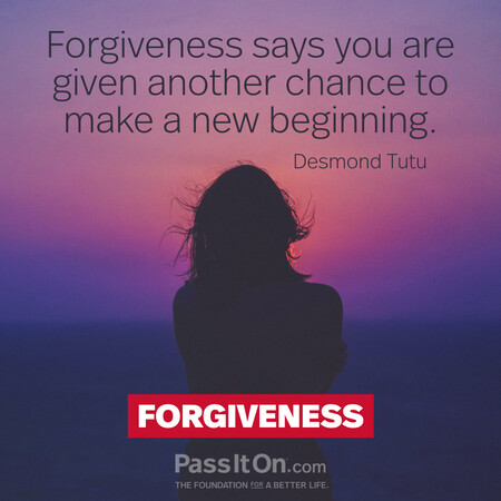 Forgiveness says you are given another chance to make a new beginning. #<Author:0x00007f1ae8d20f00>