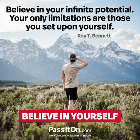 Believe in your infinite potential. Your only limitations are those you set upon yourself. #<Author:0x00007f2b21acd700>