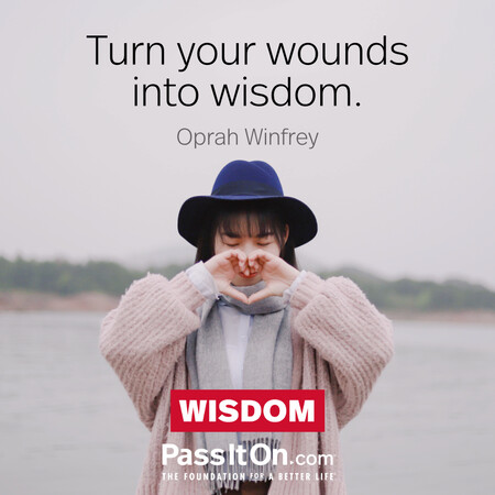 Turn your wounds into wisdom. #<Author:0x00007f58c56f62e0>