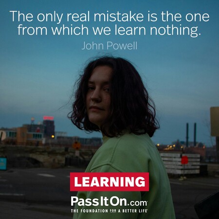 The only real mistake is the one from which we learn nothing. #<Author:0x00007f58c6768858>
