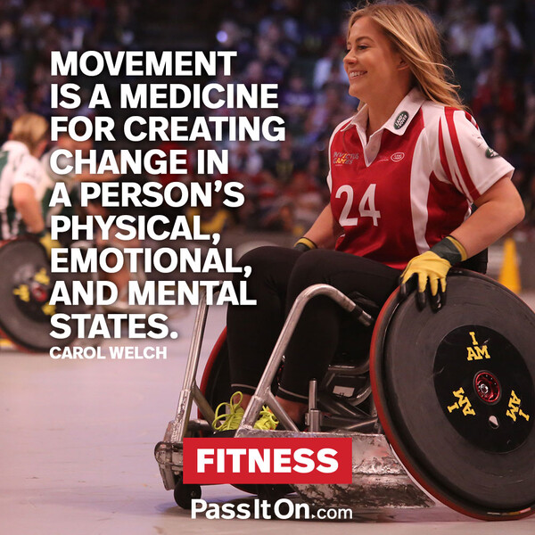 Movement is a medicine for creating change in a person's physical, emotional, and mental states. #<Author:0x00007f2b21bd9248>