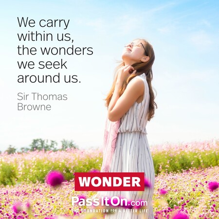 We carry within us, the wonders we seek around us. #<Author:0x00007f2b21b31e08>