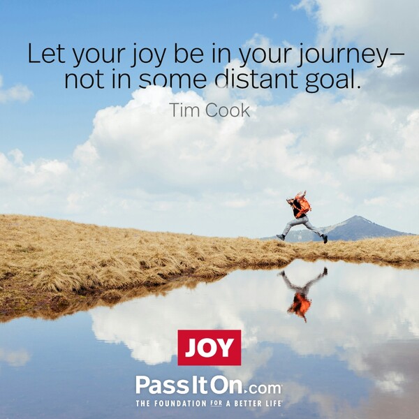 Let your joy be in your journey—not in some distant goal. #<Author:0x00007f2b22191050>