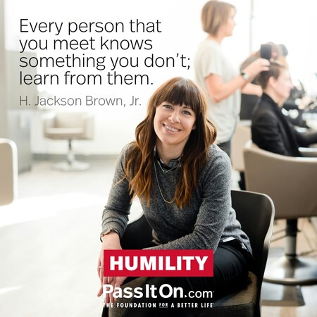 Every person that you meet knows something you don't; learn from them. #<Author:0x00007f2b21c17098>