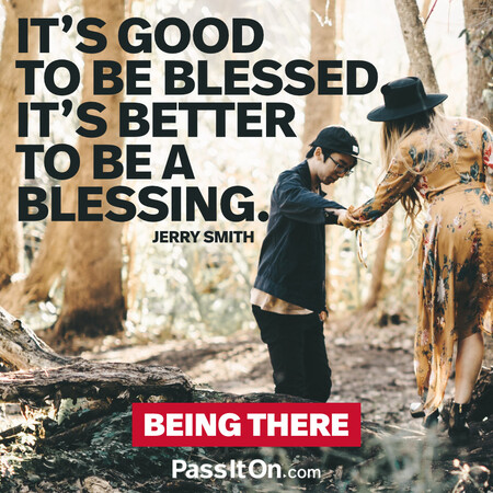 It’s good to be blessed. It’s better to be a blessing. #<Author:0x00007f2b21d785e0>