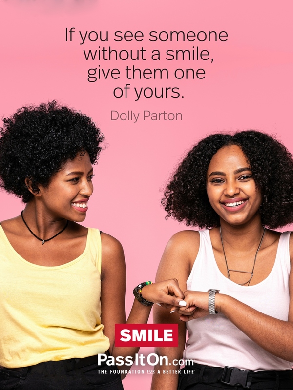 If you see someone without a smile, give them one of yours. #<Author:0x00007f58c68ccfa0>