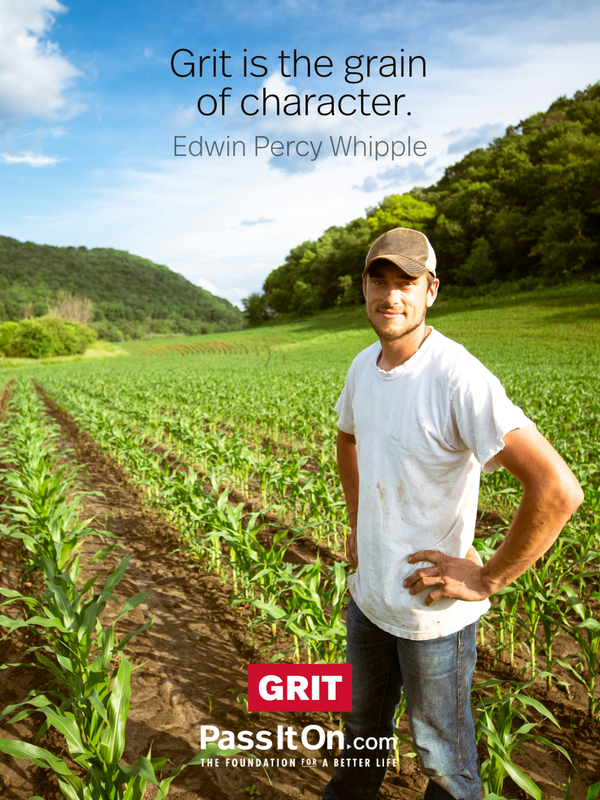 Grit is the grain of character. #<Author:0x00007f1ae9c58ae0>