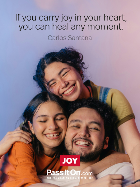 If you carry joy in your heart, you can heal any moment. #<Author:0x00007f2b21bd5148>