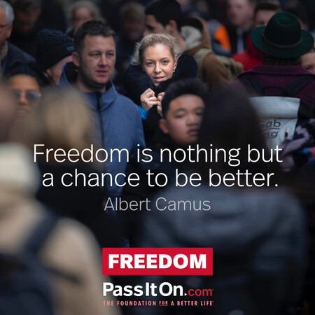 Freedom is nothing but a chance to be better. #<Author:0x00007f1ae99c0c88>