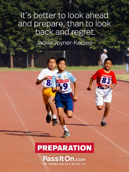 It’s better to look ahead and prepare, than to look back and regret. #<Author:0x00007f1ae9c53fe0>