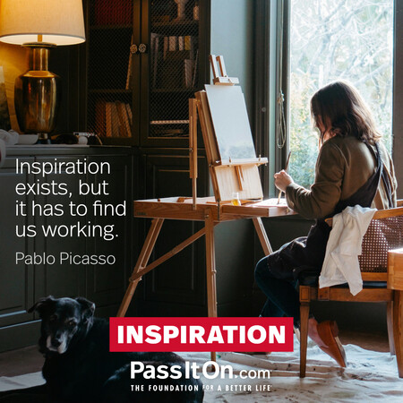 Inspiration exists, but it has to find us working. #<Author:0x00007f58c5a98498>