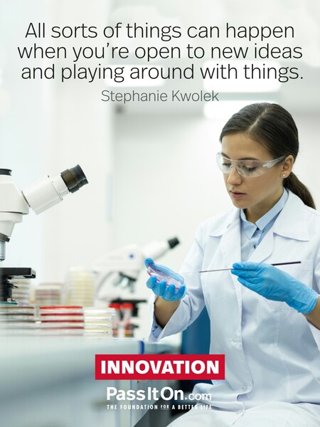 All sorts of things can happen when you’re open to new ideas and playing around with things. #<Author:0x00007f7289365288>